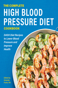 Complete High Blood Pressure Diet Cookbook