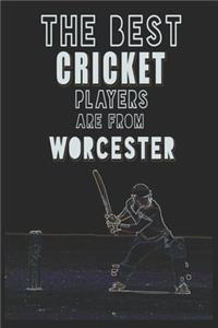 The Best Cricket Players are from Worcester journal