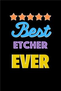 Best Etcher Evers Notebook - Etcher Funny Gift