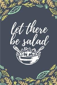 LET THERE BE SALAD recipe notebook to write in