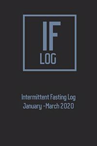 Intermittent Fasting Log January-March 2020: Log Fasting and Training Schedule, dailyfasting window, mood - 90 days - goals and results - compact size - journaling