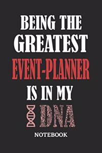 Being the Greatest Event-Planner is in my DNA Notebook: 6x9 inches - 110 graph paper, quad ruled, squared, grid paper pages - Greatest Passionate Office Job Journal Utility - Gift, Present Idea