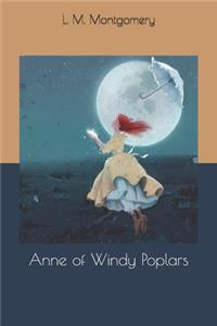 Anne of Windy Poplars