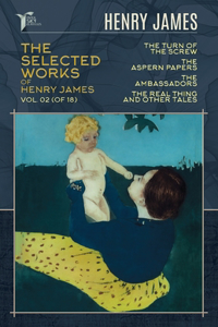 The Selected Works of Henry James, Vol. 02 (of 18)