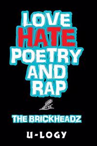 Love, Hate, Poetry, and Rap