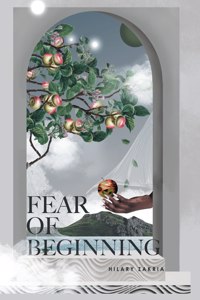 Fear of Beginning