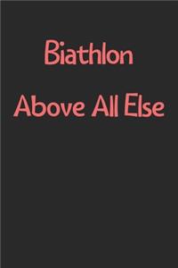 Biathlon Above All Else