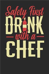 Safety First Drink With A Chef