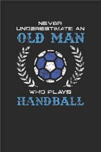 Never Underestimate An Old Man Who Plays Handball