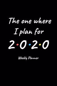 The One Where I Plan for 2020 - Weekly Planner