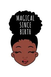 Magical Since Birth