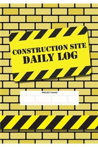 Construction Site Daily Log
