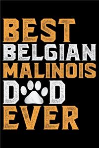 Best Belgian Malinois Dad Ever