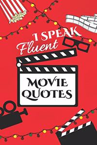 I Speak Fluent Movie Quotes