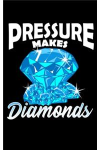 Pressure Makes Diamonds