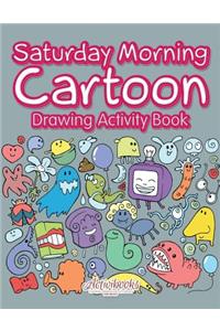 Saturday Morning Cartoon Drawing Activity Book