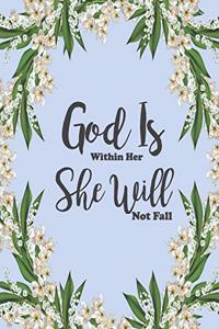 God Is Within Her She Will Not Fall: Blue Floral Christian Bible Study Planner Journal Notebook Organizer - Women Weekly Daily Verse Scripture Prayer Notes Devotion SOAP Reflection Wors