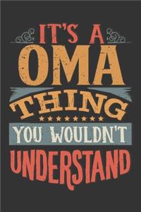 Its A Oma Thing You Wouldnt Understand