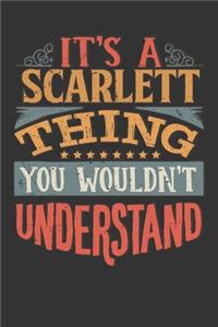 Its A Scarlett Thing You Wouldnt Understand