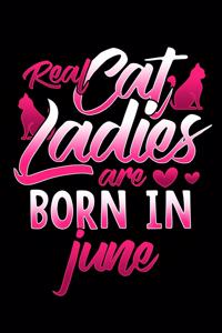 Real Cat Ladies Are Born In June
