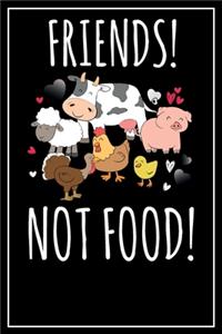 Friends! Not Food!