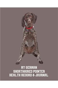 My German Shorthaired Pointer's Health Record & Journal
