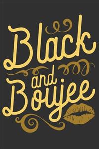 Black and Boujee