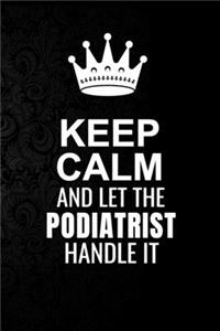 Keep Calm and Let the Podiatrist Handle It