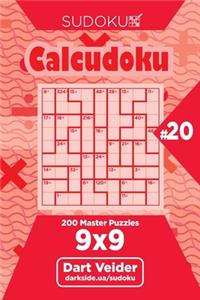 Sudoku Calcudoku - 200 Master Puzzles 9x9 (Volume 20)