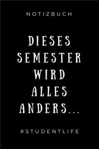 Notizbuch Dieses Semester Wird Alles Anders... #studentlife