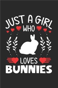 Just A Girl Who Loves Bunnies