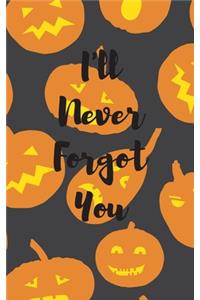 I'll Never Forget You