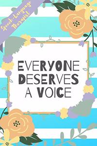 Speech Language Therapist, Everyone Deserves A Voice
