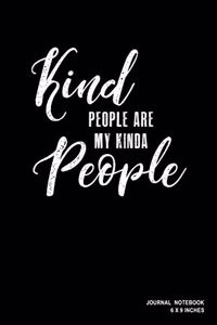 Kind People Are My Kinda People