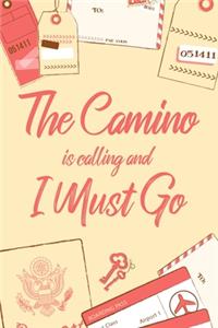 The Camino Is Calling And I Must Go