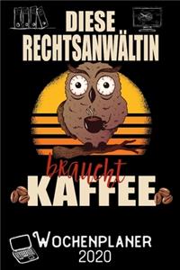 Diese Rechtsanwältin braucht Kaffee - Wochenplaner 2020