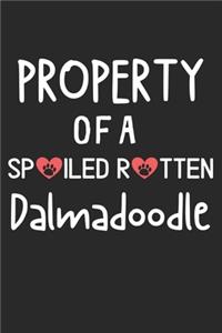 Property Of A Spoiled Rotten Dalmadoodle