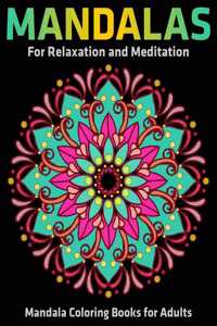 Mandalas For Relaxation And Meditation