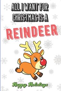 All I Want For Christmas Is A Reindeer