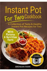 Instant Pot for Two Cookbook