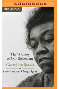 Whiskey of Our Discontent