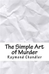 The Simple Art of Murder