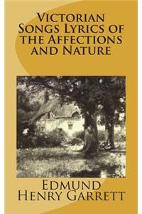 Victorian Songs Lyrics of the Affections and Nature