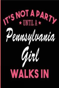 It's Not a Party Until a Pennsylvania Girl Walks In