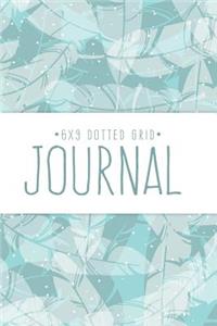 6X9 Dotted Grid Journal - Notebook for Dot Journaling