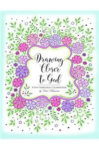 Drawing Closer to God