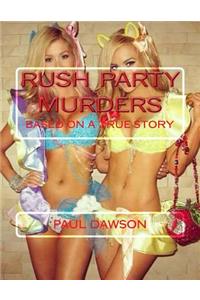 Rush Party Murders