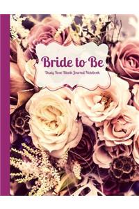 Bride to Be Dusty Rose Blank Journal Notebook