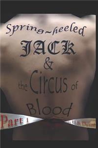 Spring-Heeled Jack & the Circus of Blood