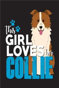 This Girl Loves Her Collie